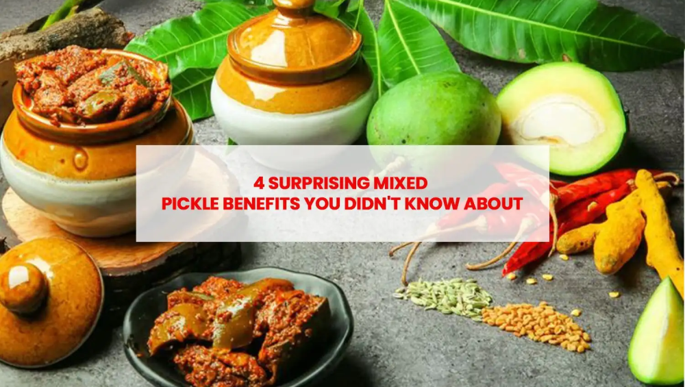 4 Amazing Benefits of Mixed Pickles You Should Know