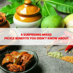 4 Amazing Benefits of Mixed Pickles You Should Know